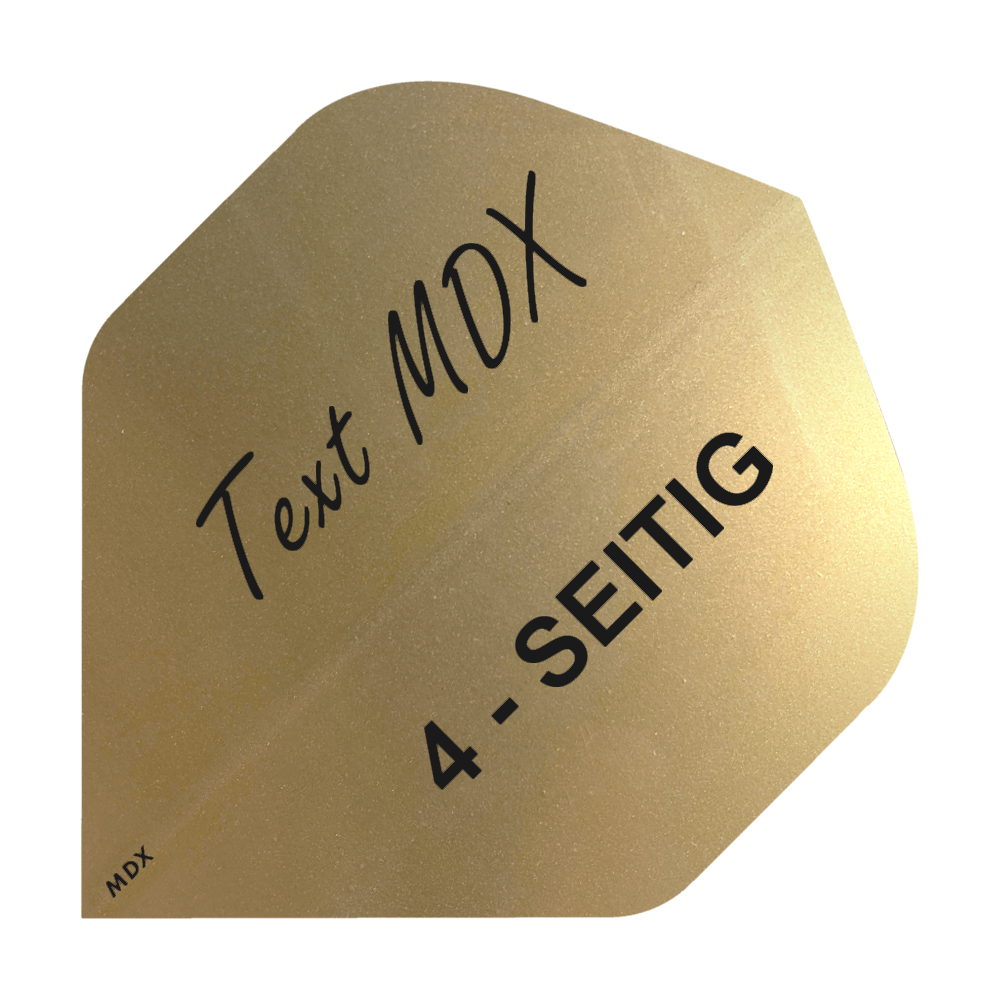 10 sets of printed metallic flights 4-sided - custom text - MDX Standard Das Bild zeigt ein goldenes Dart-Flight mit schwarzer Aufschrift. Auf dem Flight steht "Text MDX" und "4-SEITIG".
