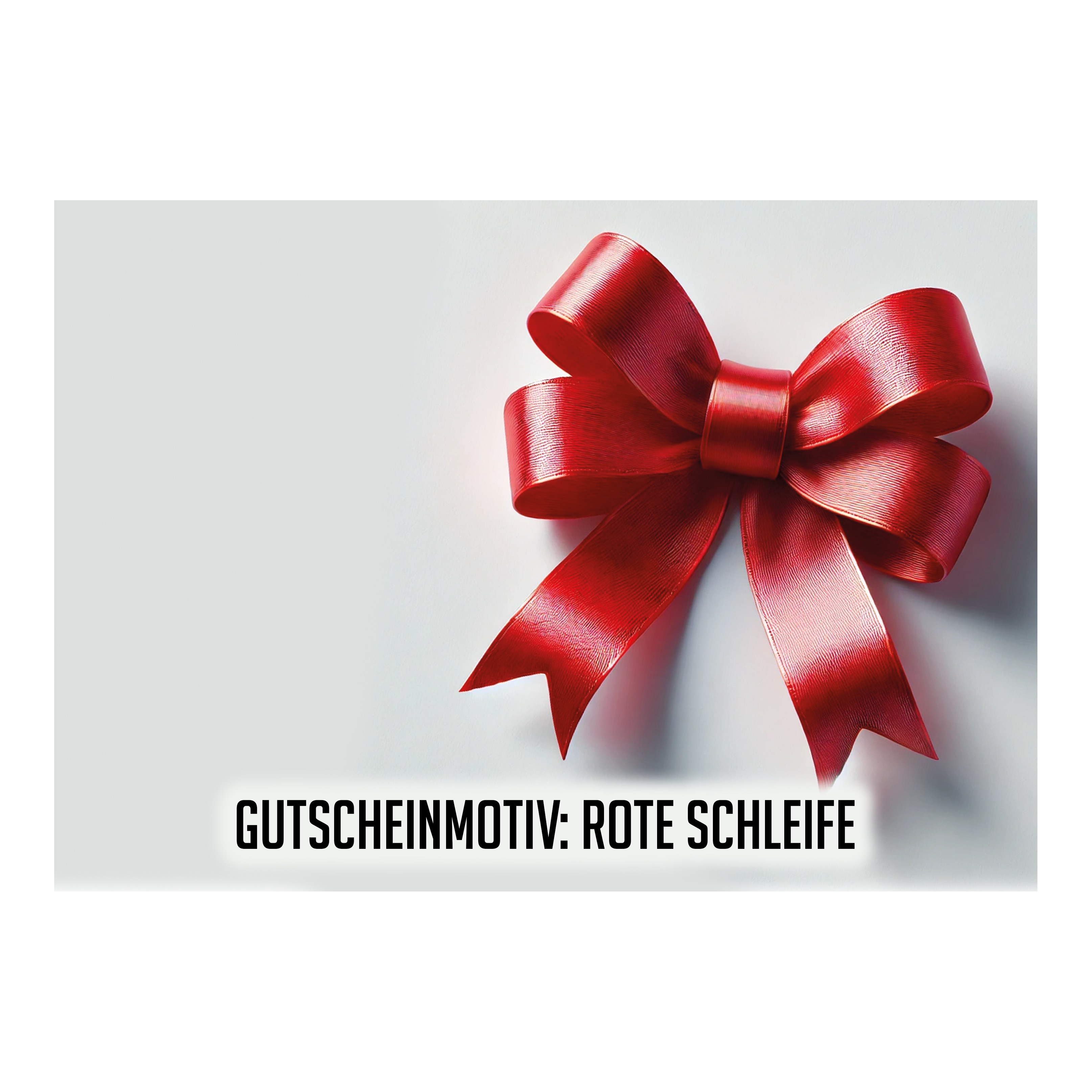 Voucher - Red Ribbon Das Bild zeigt eine große, glänzende rote Schleife auf einem hellen Hintergrund. Unten steht der Text: "GUTSCHEINMOTIV: ROTE SCHLEIFE".