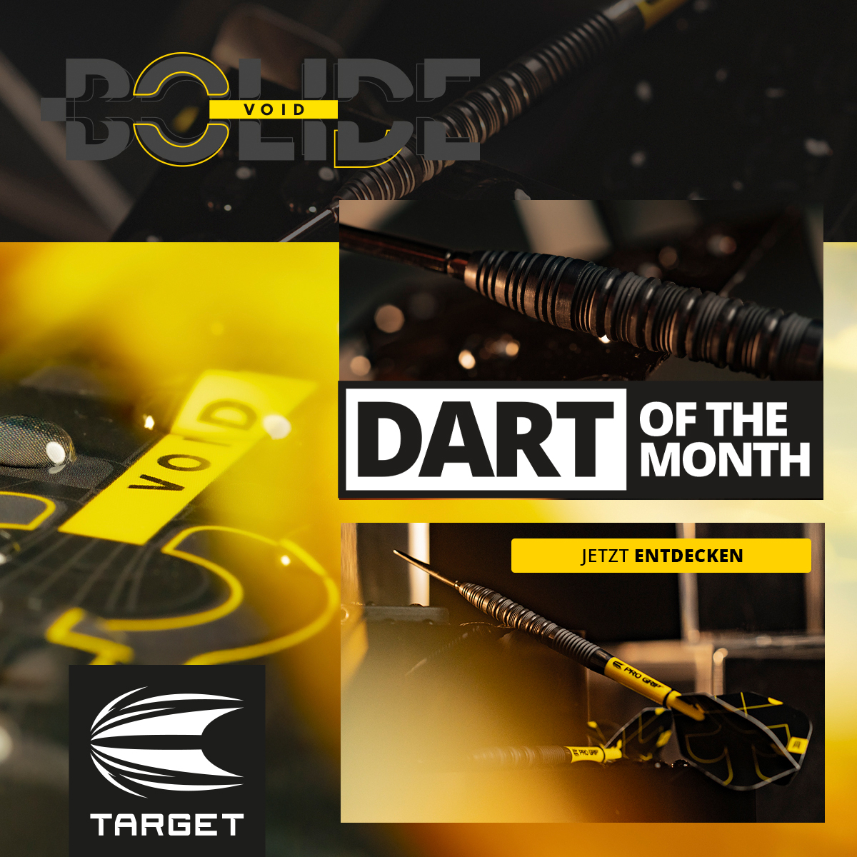 Das Bild zeigt einen modernen Dartpfeil aus der Serie "Bolide Void" von Target. Im Vordergrund sind Details des Dartpfeils sowie das Label "Dart of the Month" und der Slogan "Jetzt entdecken" zu sehen.