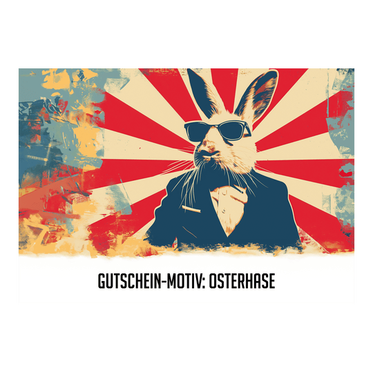 Easter voucher Das Bild zeigt einen stilisierten Osterhasen im Anzug und mit Sonnenbrille vor einem bunten Hintergrund. Unten steht der Text: "GUTSCHEIN-MOTIV: OSTERHASE".